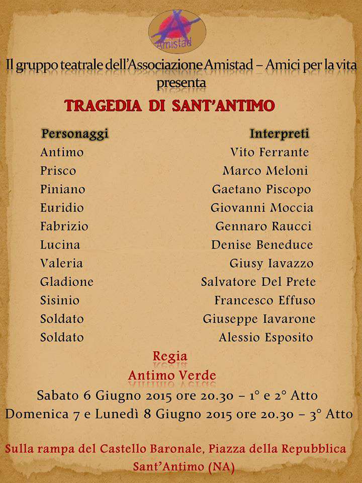 Il gruppo teatrale “Amistad” porta in scena la rappresentazione “La tragedia di Sant’Antimo”.