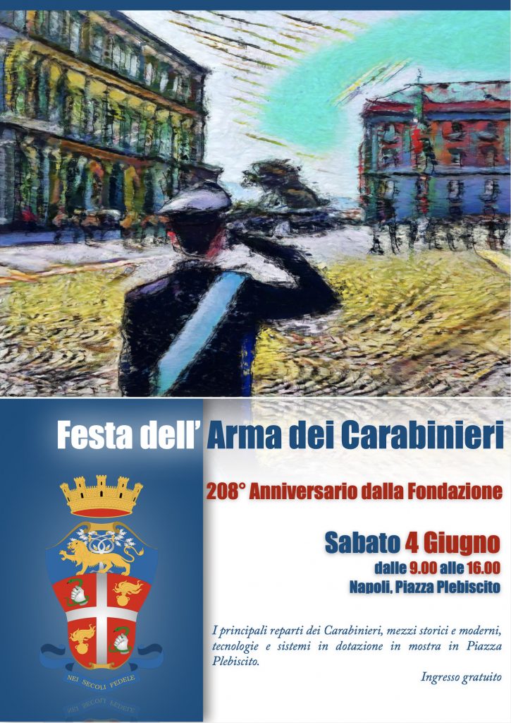 NAPOLI: L’Arma dei Carabinieri in mostra. Sabato 4 Giugno, reparti e specializzazioni si raccontano in Piazza Plebiscito.